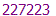 227223