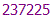 237225