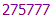 275777