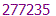 277235