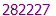 282227