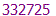 332725