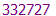 332727