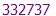 332737