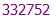 332752