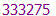 333275