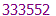 333552