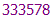 333578