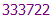 333722