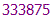 333875