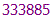 333885