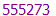 555273