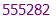 555282