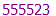 555523