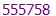 555758