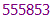 555853