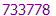 733778