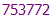 753772