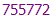 755772