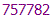 757782