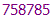 758785