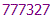 777327