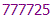 777725