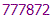 777872
