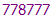 778777