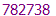 782738