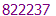 822237