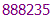 888235